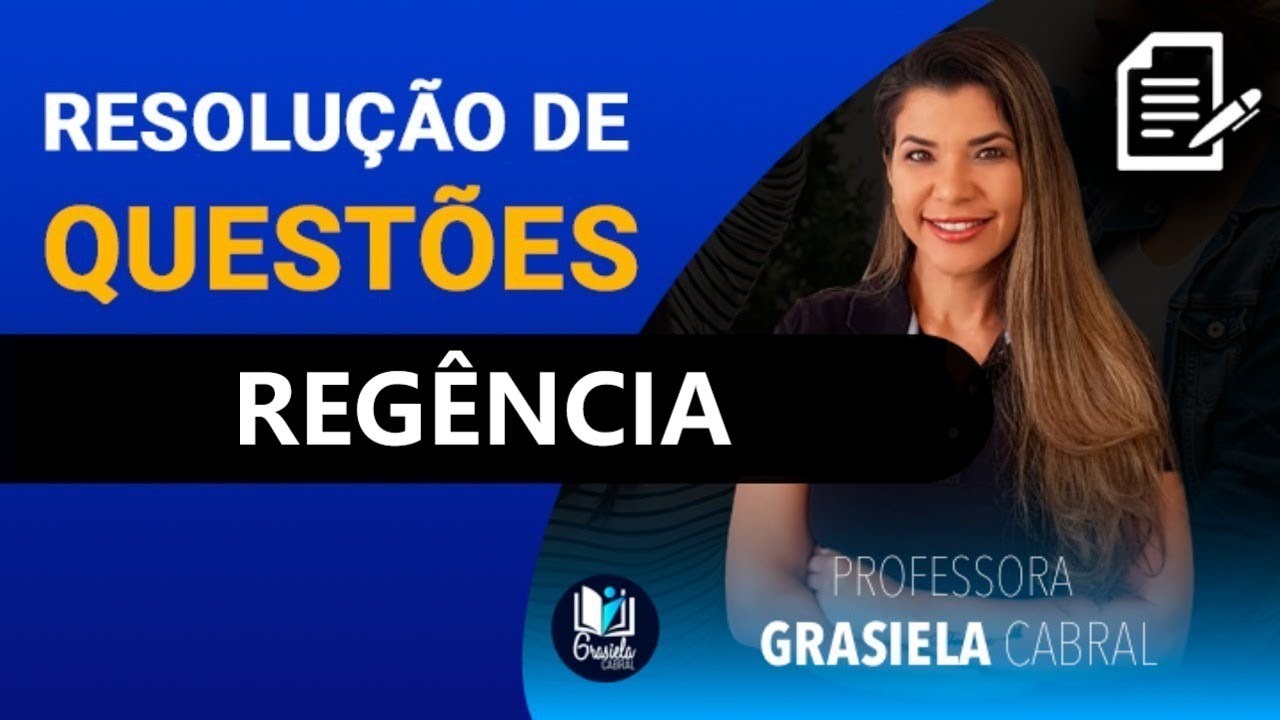 LIVE #32 - REGÊNCIA - RESOLUÇÃO DE QUESTÕES - PROFESSORA GRASIELA CABRAL