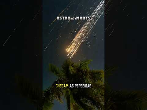 CHUVA DE METEOROS Perseidas estão chegando!! 💫🌌 #meteorshower #astronomy #ceu #universo #espaço