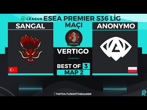 SANGAL vs ANONYMO | Bo3 | ESEA Premier Season 36 | 2. Harita VERTIGO