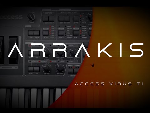 ARRAKIS - The Access Virus Ti | Inspired by DUNE | Custom  Presets | Patches