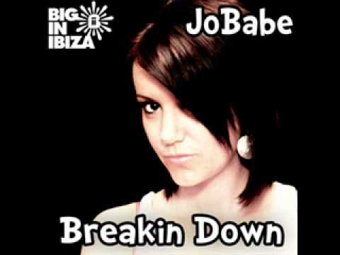 JoBabe - Breakin Down (Clip)