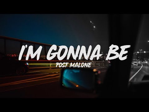 Post Malone - I'm Gonna Be (Lyrics)