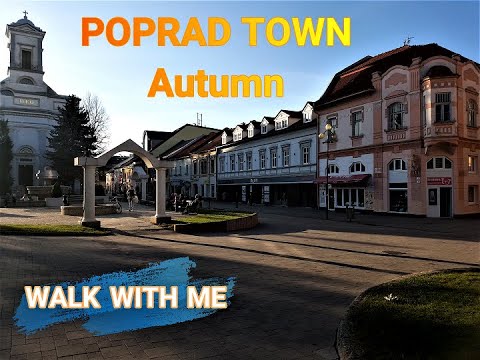 Poprad town in autumn - Walk With Me