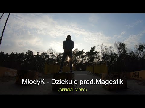 MłodyK - ''Dziękuję'' prod.Magestik (OFFICIAL VIDEO)