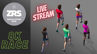 ZRS Resolution Run | 8K Race | LIVE STREAM