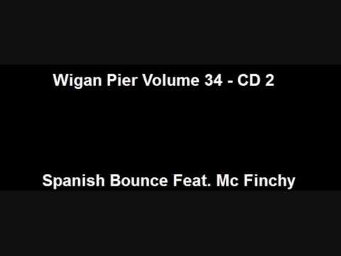 Wigan Pier Volume 34 - CD 2 - Spanish Bounce Feat. Mc Finchy
