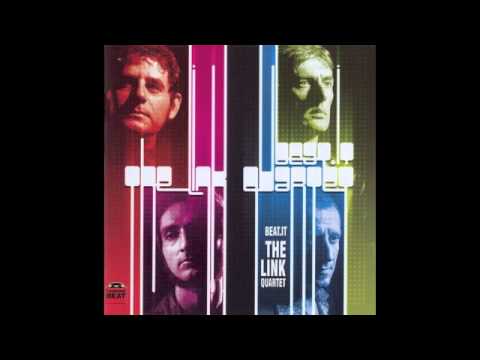 The Link Quartet - If I Could Only Be sure