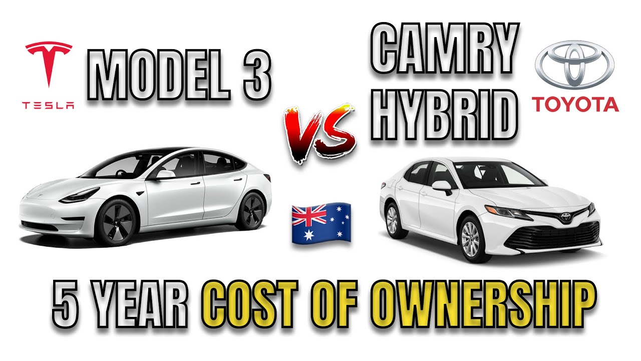 TESLA MODEL 3 COST OF OWNERSHIP COMPARISON VS TOYOTA CAMRY HYBRID 5YRS