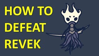HOLLOW KNIGHT - How to Defeat Revek [Hidden Dreams DLC]