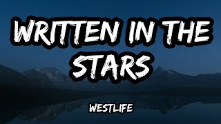 Written in the stars by Westlife (lyrics)