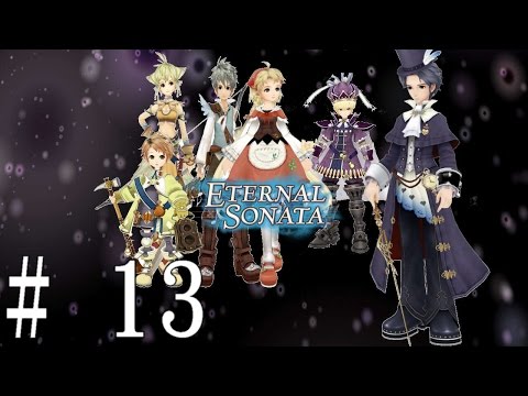 GBT!! - Let's Play Eternal Sonata - Blind - Part 13 - Fort Fermata confusing lol