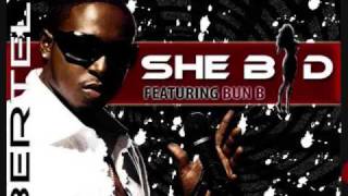 Young Bertell- She Bad ft. Bun B