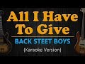 BACK STREET BOYS All I Have To Give HD Karaoke Version