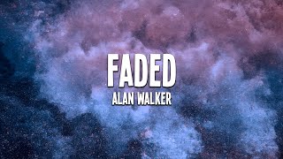 Alan Walker - Faded (Lyrics)