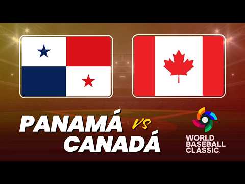 CANADÁ VS PANAMÁ EN VIVO CLÁSICO MUNDIAL DE BÉISBOL