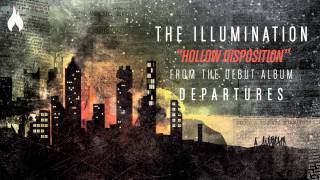 The Illumination - Hollow Disposition