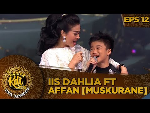 Memukau! Penampilan Iis Dahlia Ft Affan [MUSKURANE] - Kontes KDI Eps 12 (7/10)