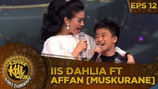 Download lagu Memukau! Penampilan Iis Dahlia Ft Affan [MUSKURANE] - Kontes KDI Eps 12 (7/10) mp3