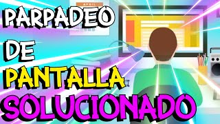 ✅ Mi MONITOR PARPADEA constantemente windows 10 🔊🔊  Mi PANTALLA PARPADEA MUCHO 🆗 5 SOLUCIONES 👍👍