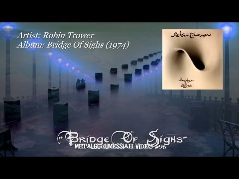 Bridge Of Sighs - Robin Trower (1974)