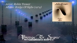 Bridge Of Sighs - Robin Trower (1974) ~MetalGuruMessiah~
