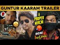 Guntur Kaaram Trailer Reaction Review Mahesh Babu Sree Leela Menakshi Chowdary RatpacCheck