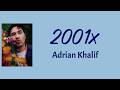 2001x - Adrian Khalif | Lyrics / Lirik