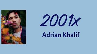 Download lagu 2001x - Adrian Khalif | Lyrics / Lirik mp3