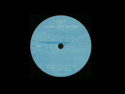 Erot | Song For Annie