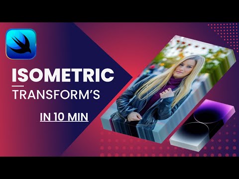 Advanced SwiftUI: Isometric Transform's - Xcode 14 - SwiftUI Tutorials