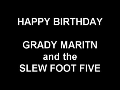 Happy Birthday - Grady Martin and the Slew Foot Five