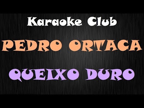 Queixo Duro - Pedro Ortaça