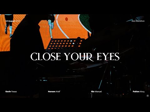 Close Your Eyes - Kevin Yosua Trio ft. Fabien Mary LIVE at Jazz Marathon 2025