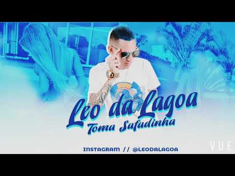 Léo Da Lagoa Toma Safadinha Audio Oficial 2019