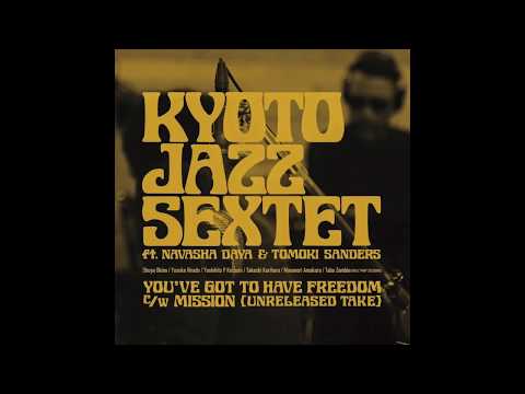 KYOTO JAZZ SEXTET / YOU'VE GOT TO HAVE FREEDOM