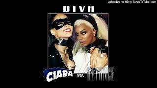 Beyonce vs. Ciara - Diva (Duet Version by CHTRMX)