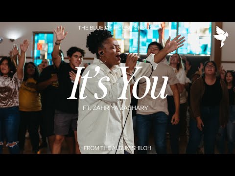 It's You feat. Zahriya Zachary (Official Music Video) | The Bluejay House