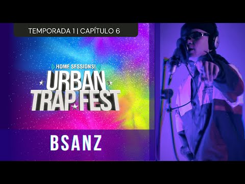 B SANZ  | CAP06  #UrbanTrapFestHS (live) Home Sessions 2020