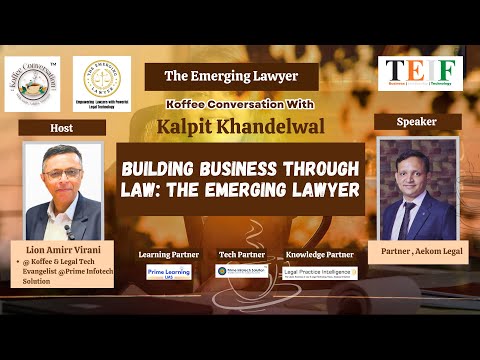 Building Business Through Law: The Emerging Lawyer with Kalpit Khandelwal | Koffee @TEIF