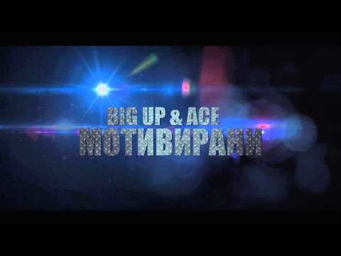 BigUp ft Black Ace - Motivirani