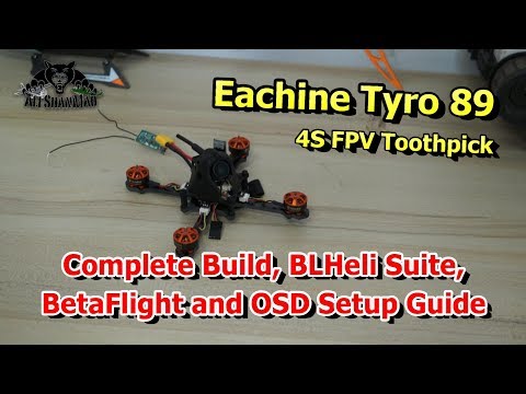 Eachine Tyro89 FPV Toothpick Racing Drone Complet Build Guide