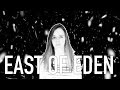 East of Eden | Music Video 