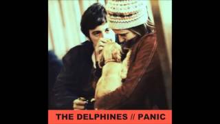 The Delphines - Panic