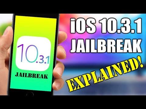 iOS 10.3.1 Jailbreak EXPLAINED !