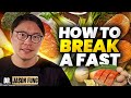 How To Break A Fast Jason Fung