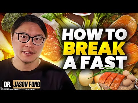 How to Break a Fast | Jason Fung