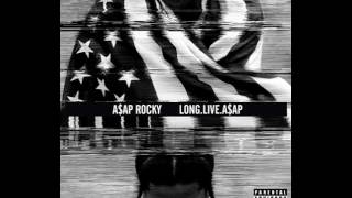 A$AP Rocky - Long. Live. ASAP (Full Album)
