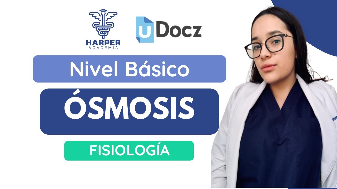 Osmosis con Harper Academia & uDocz 📚| Nivel Básico