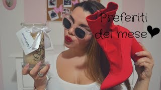 PREFERITI DEL MESE ❤️