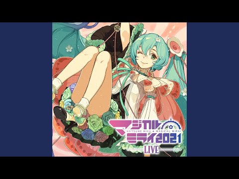 Ni Soku Ho Kou-Hatsune Miku Magical Mirai 2021 [Live]
